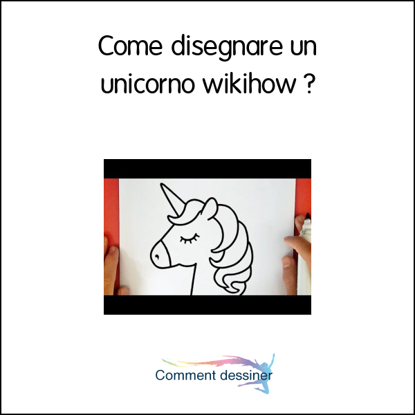 Come disegnare un unicorno wikihow